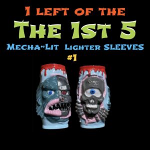 The 1st 5 Painted Mecha-Lit lighter sleeve 1 offs (your choice)
