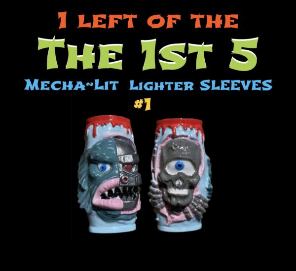 The 1st 5 Painted Mecha-Lit lighter sleeve 1 offs (your choice)